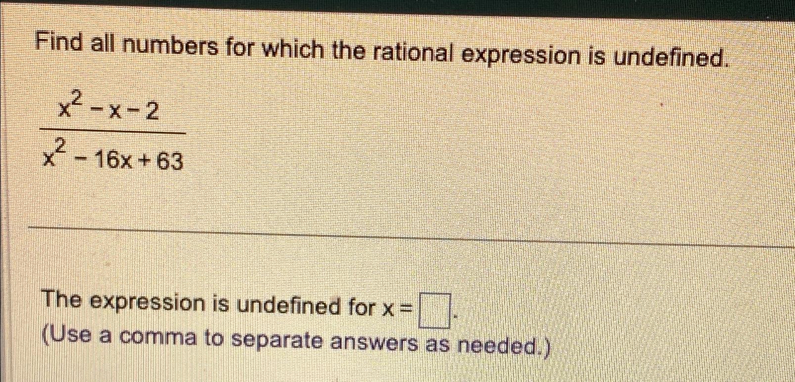 Solved Find all numbers for which the rational expression is | Chegg.com