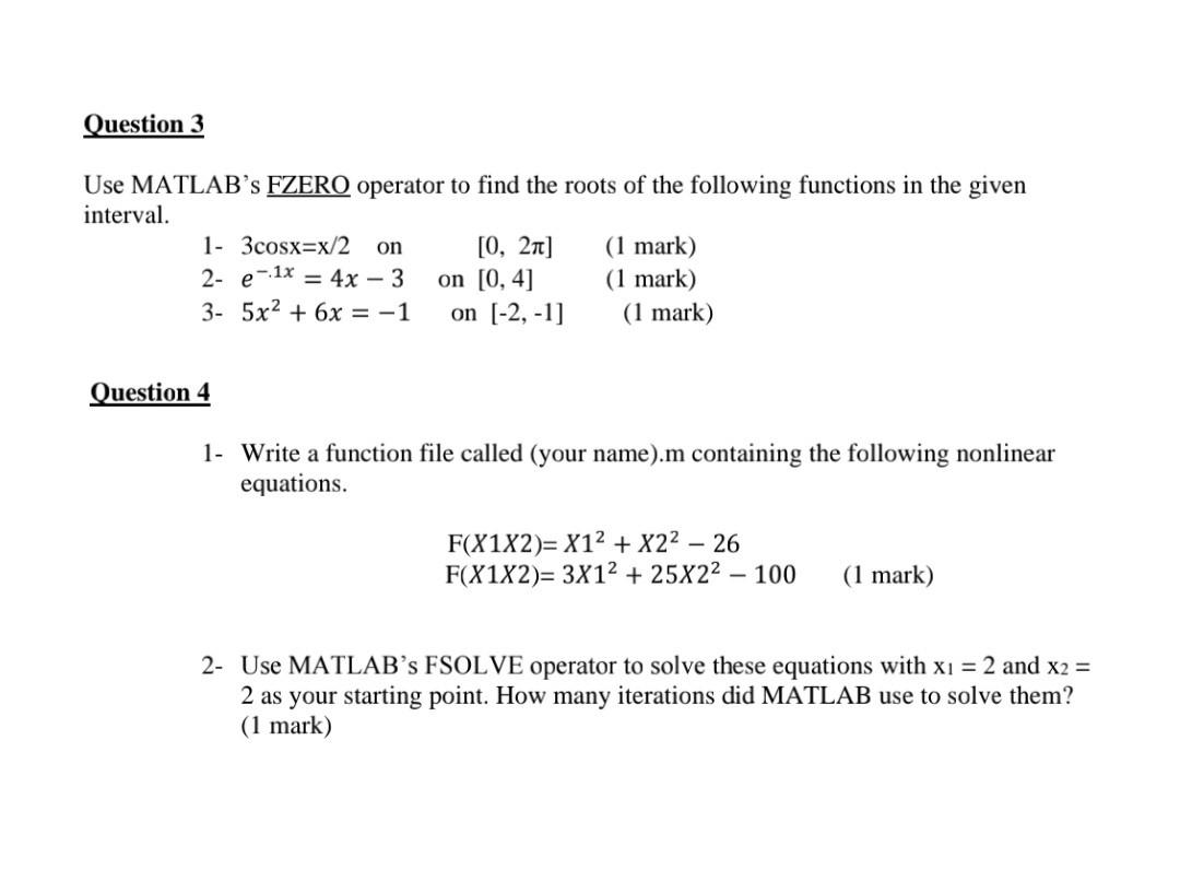 Solved Use MATLAB's FZERO operator to find the roots of | Chegg.com