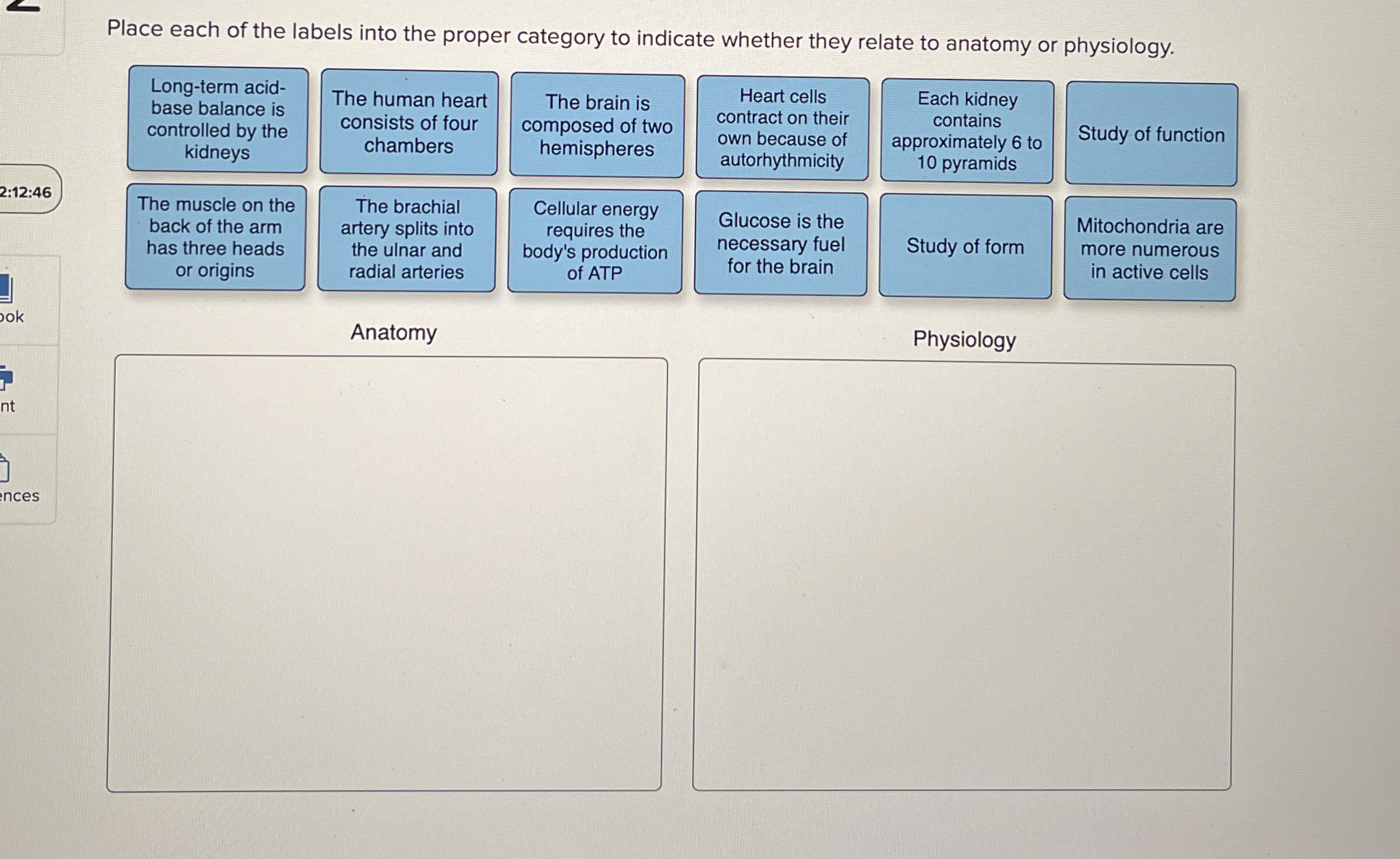 Solved Place each of the labels into the proper category to | Chegg.com