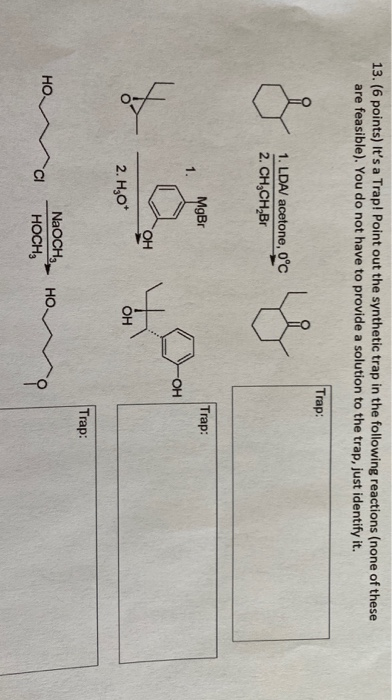 Solved 13. (6 points) It's a Trap! Point out the synthetic | Chegg.com