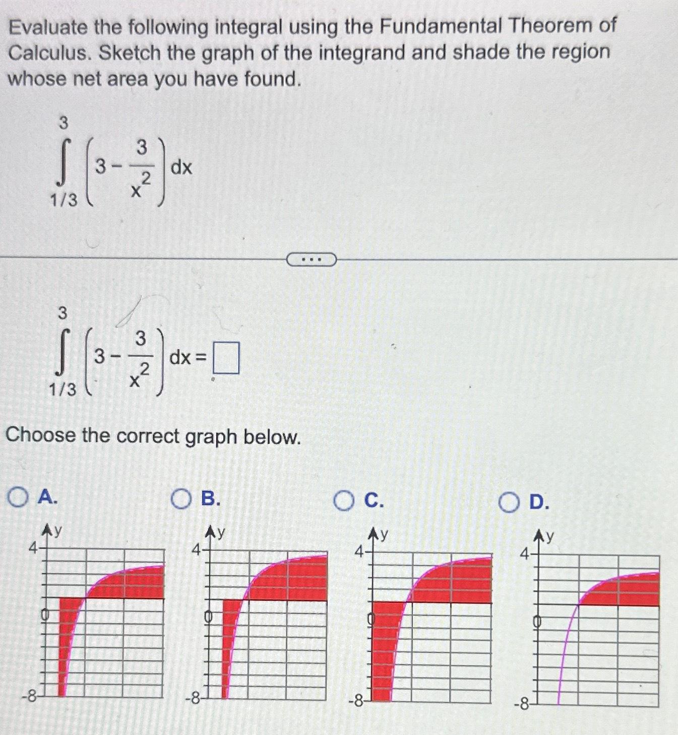 Solved Evaluate the following integral using the Fundamental | Chegg.com