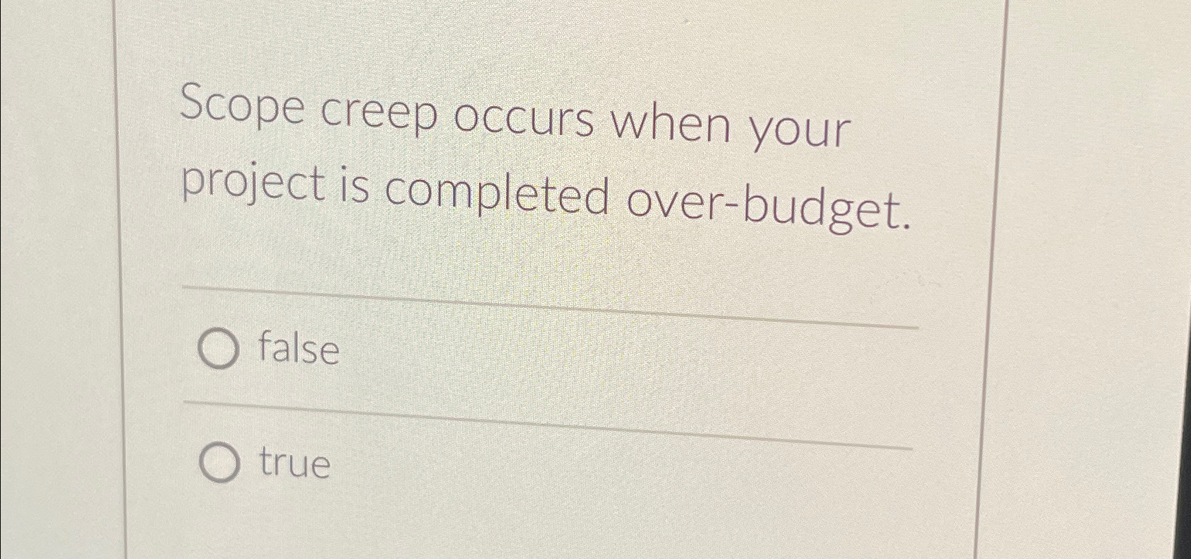 Solved Scope creep occurs when your project is completed