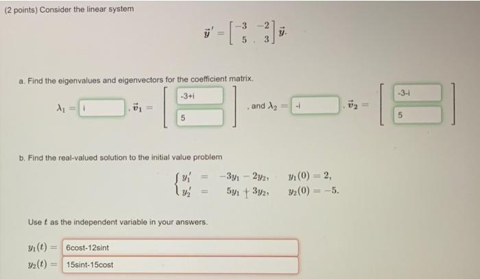 Solved (2 points) Consider the linear system -2 -3): 5 a. | Chegg.com