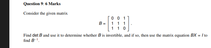 Solved Consider The Given Matrix B=⎣⎡011011110⎦⎤. Find DetB | Chegg.com