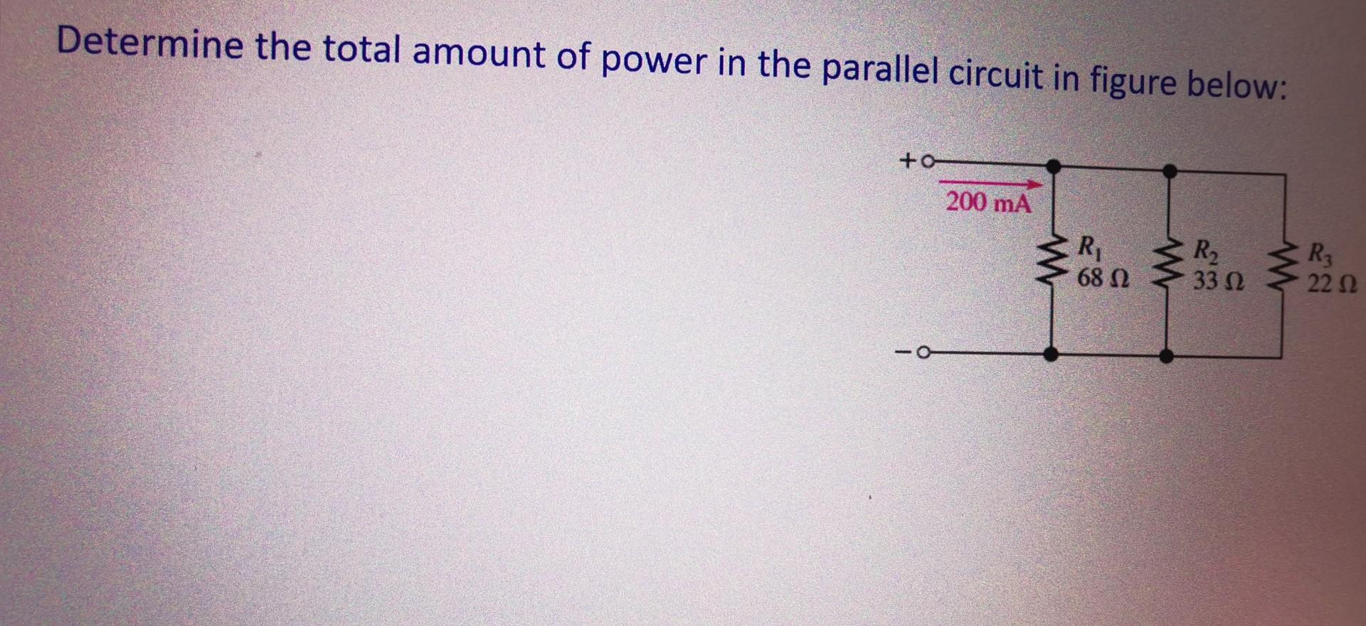 Solved Determine the total amount of power in the parallel