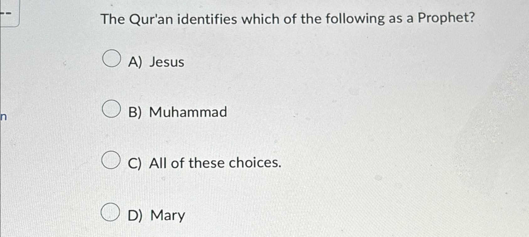 Solved The Qur'an Identifies Which Of The Following As A | Chegg.com