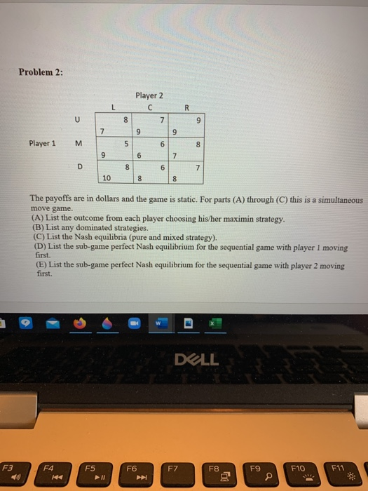 Problem 2: Player 2 Player 1 M The payoffs are in | Chegg.com