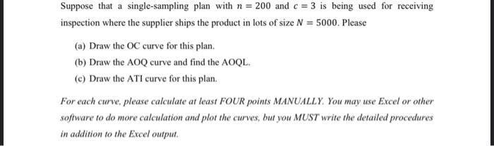 Solved Suppose that a single-sampling plan with n = 200 and | Chegg.com
