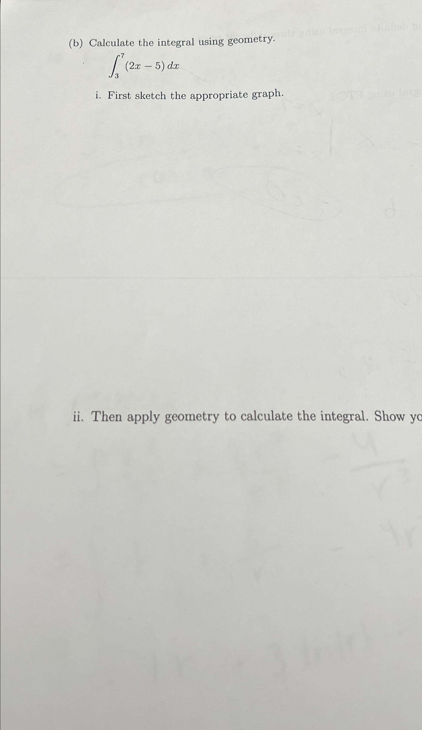 Solved (b) ﻿Calculate the integral using | Chegg.com image.