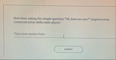 Solved How does asking the simple question 