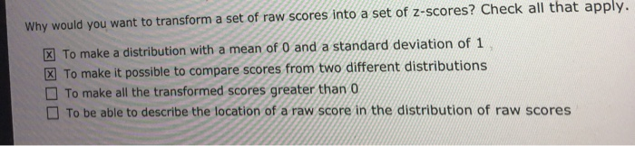 solved-why-would-you-want-to-transform-a-set-of-raw-scores-chegg