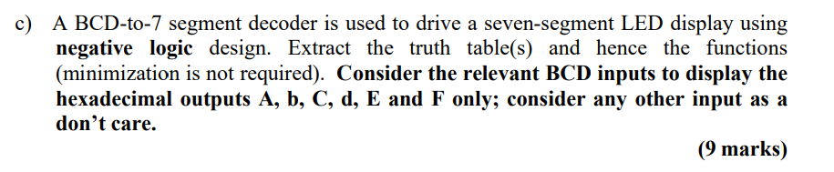 Solved c) ﻿A BCD-to-7 ﻿segment decoder is used to drive a | Chegg.com