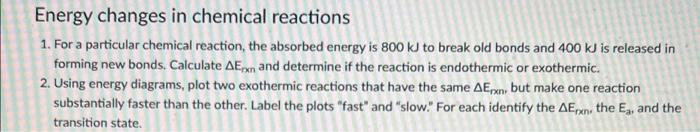 Solved Energy Changes In Chemical Reactions 1. For A 