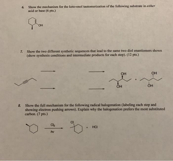 Solved 6. Show the mechanism for the keto-enol | Chegg.com