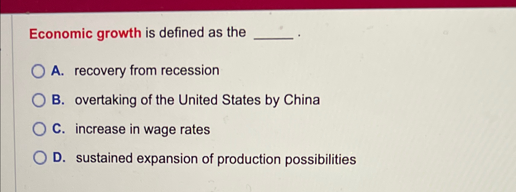 Solved Economic growth is defined as theA. ﻿recovery from | Chegg.com