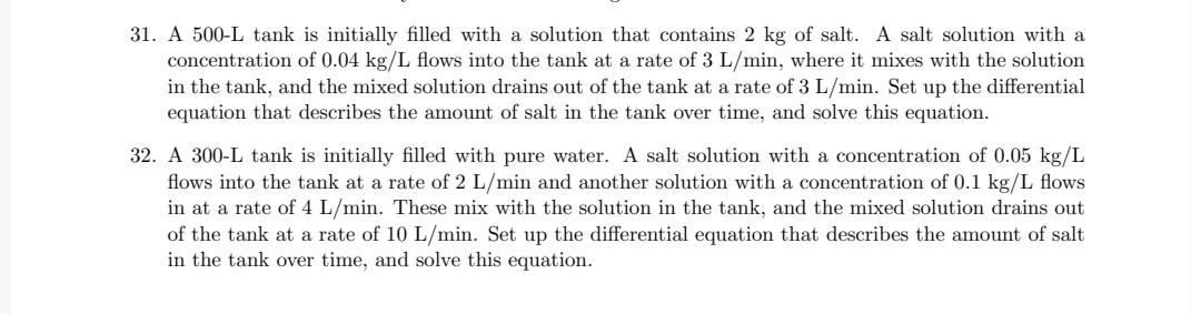 Solved 31. A 500−L tank is initially filled with a solution | Chegg.com