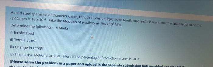Solved A mild steel specimen of Diameter 6 mm, Length 12 cm | Chegg.com