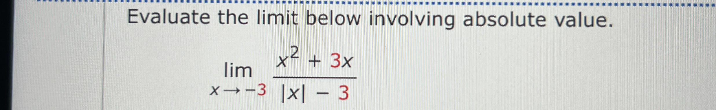 Solved Evaluate the limit below involving absolute | Chegg.com