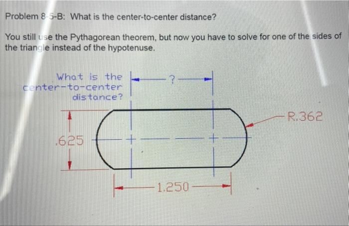 Solved Problem 8 5-B: What is the center-to-center distance? | Chegg.com