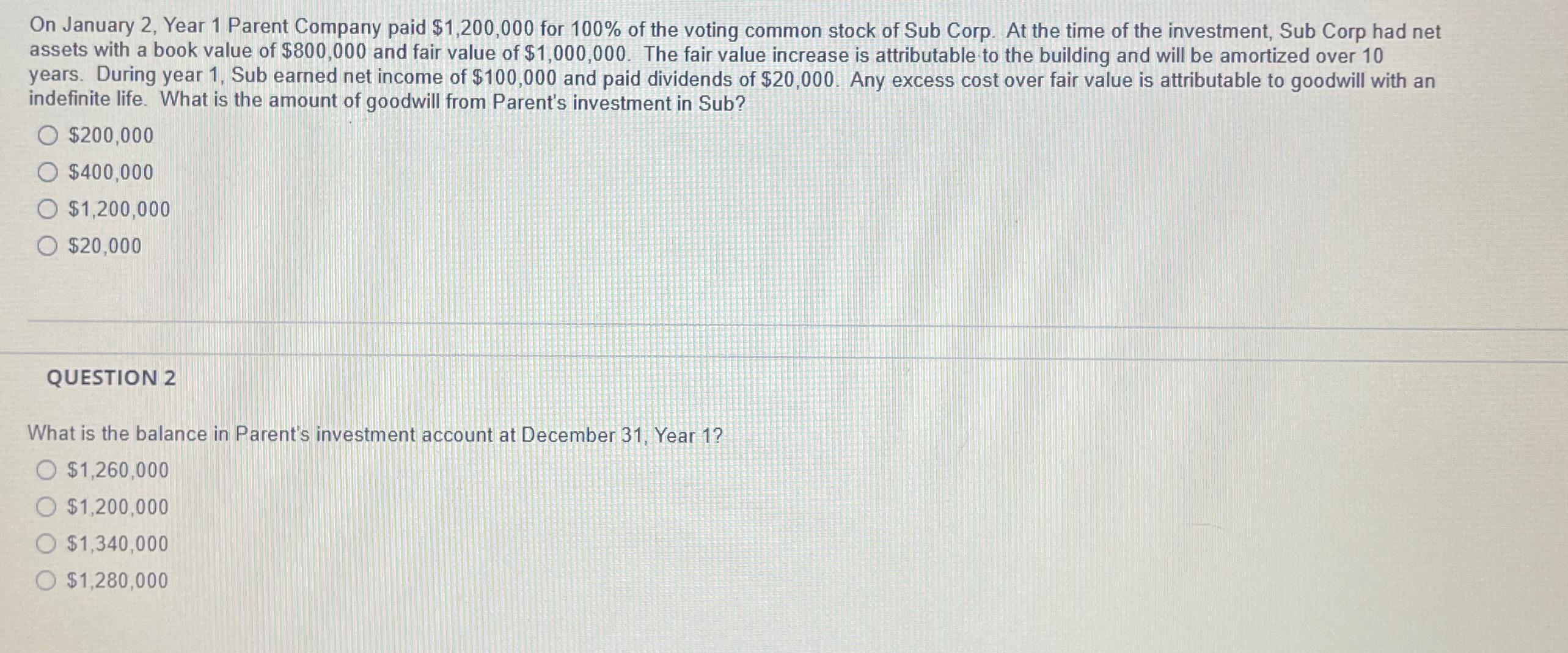 Solved On January 2, Year 1 Parent Company paid 1,200,000