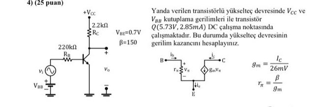 Solved ( 25 ﻿puan)Yanda verilen transistörlü ﻿yükselteç | Chegg.com