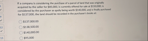 Solved If a company is considering the purchase of a parcel | Chegg.com