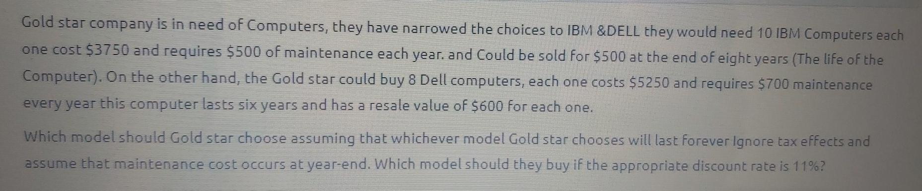 Solved Gold star company is in need of Computers, they have | Chegg.com