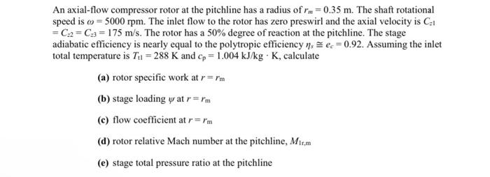 Solved An axial-flow compressor rotor at the pitchline has a | Chegg.com