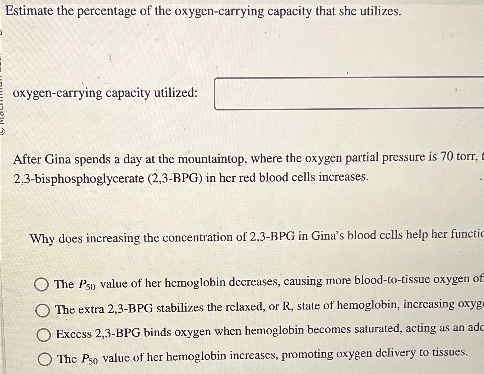 Estimate the percentage of the oxygen-carrying | Chegg.com