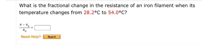 Solved What is the fractional change in the resistance of an | Chegg.com