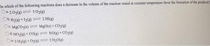 Solved In which of the following reactions does a decrease | Chegg.com