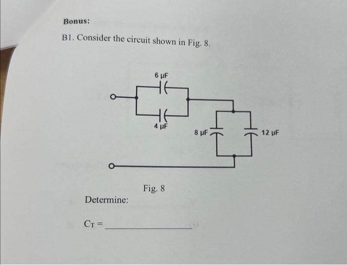 Solved B1. Consider The Circuit Shown In Fig. 8. Fig. 8 | Chegg.com