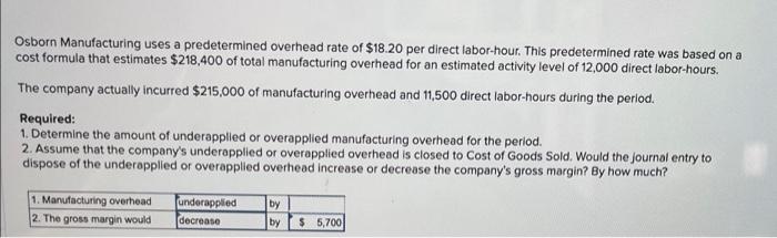 solved-osborn-manufacturing-uses-a-predetermined-overhead-chegg