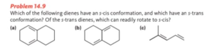 Solved Problem 14.9 Which of the following dienes have an | Chegg.com