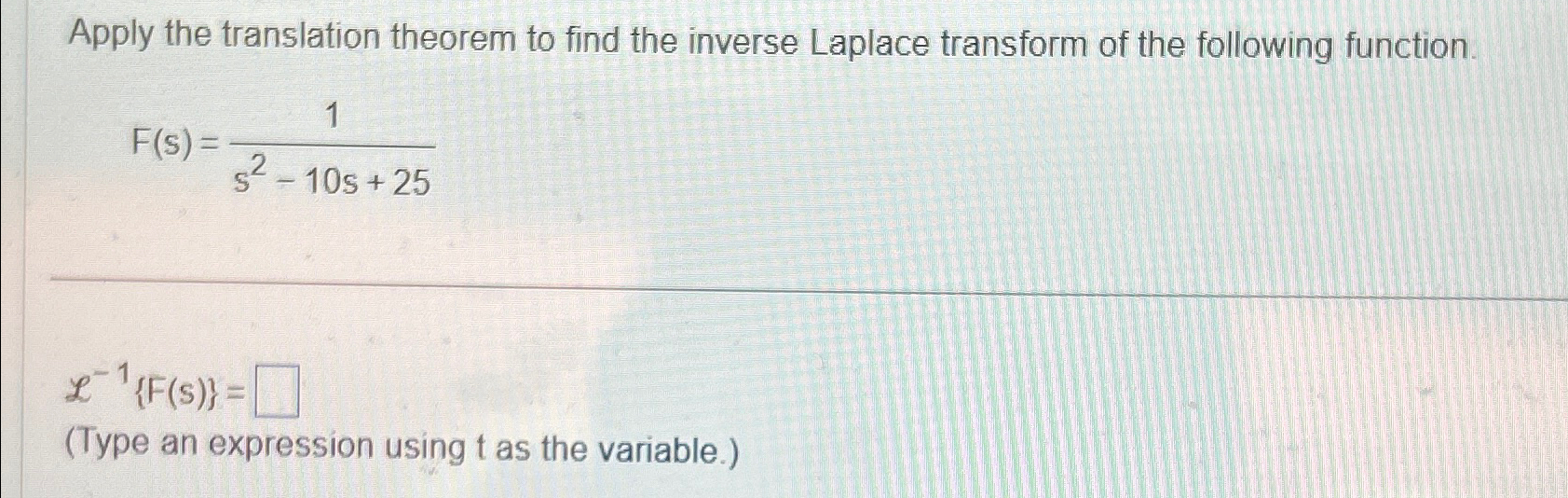 Solved Apply the translation theorem to find the inverse | Chegg.com