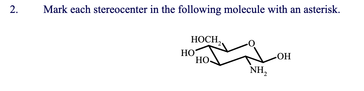 Solved 2. Mark each stereocenter in the following molecule | Chegg.com
