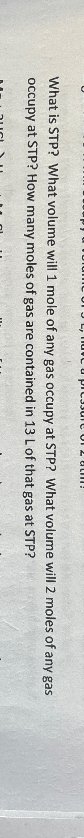 Solved What is STP? ﻿What volume will 1 ﻿mole of any gas | Chegg.com