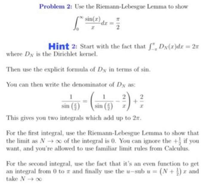 Solved Problem 2: Use the Riemann-Lebesgue Lemma to show | Chegg.com