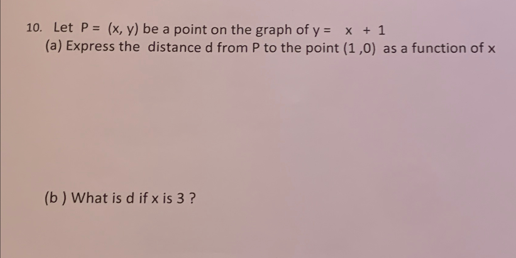 Solved Let P X Y ﻿be A Point On The Graph Of Y X 1 A