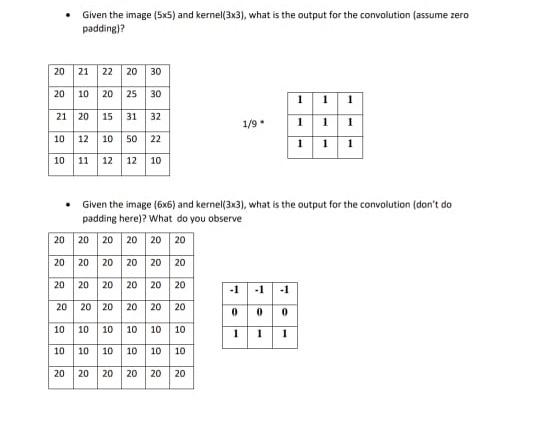 Solved - Given the image (5×5) and kernel(3x3), what is the | Chegg.com