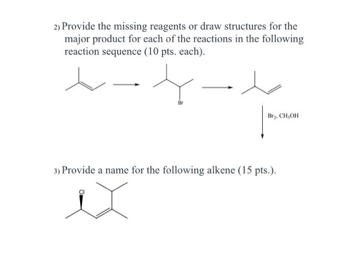 Solved 2) Provide the missing reagents or draw structures | Chegg.com