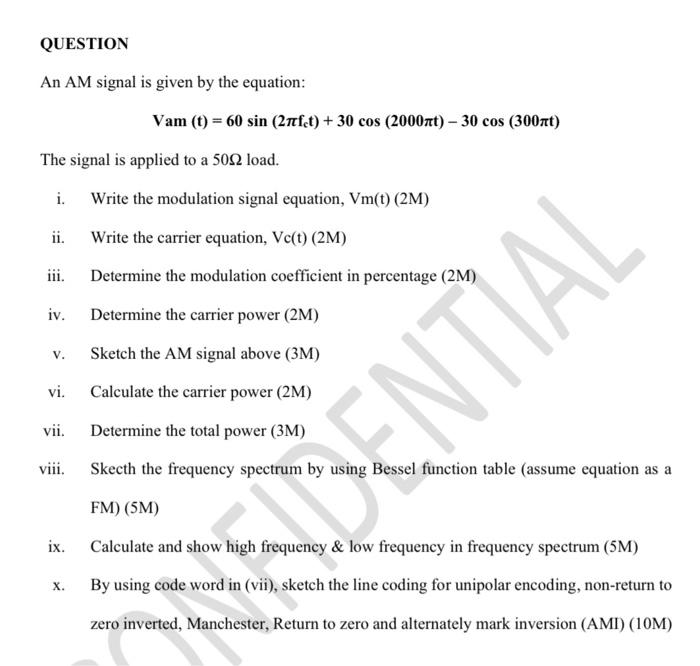 Solved QUESTION An AM signal is given by the equation: Vam | Chegg.com