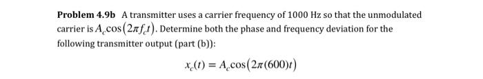 Solved Problem 4.9b A transmitter uses a carrier frequency | Chegg.com