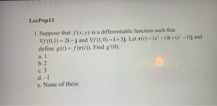Solved Lecpop10 5 Suppose F X Y Is A Differentiable Chegg Com