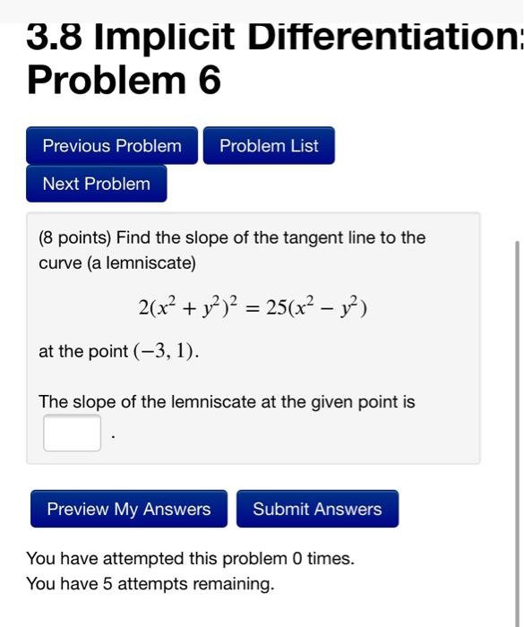 Solved 3.8 Implicit Differentiation: Problem 6 Problem List | Chegg.com