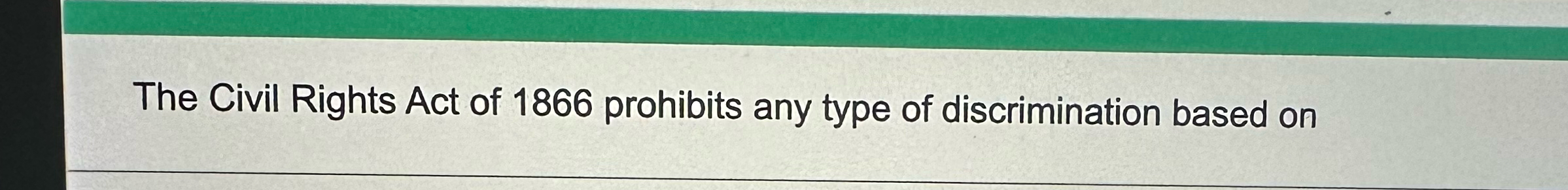 civil rights act of 1866 prohibits discrimination based on