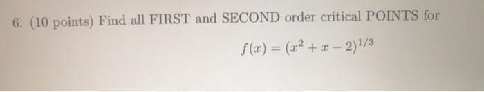 Solved 6. (10 points) Find all FIRST and SECOND order | Chegg.com