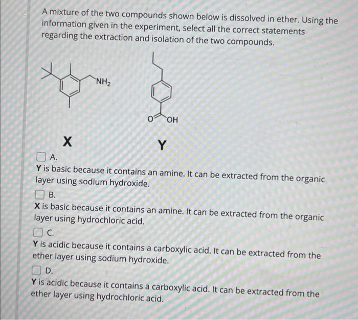 [Solved]: A mixture of the two compounds shown below is dis