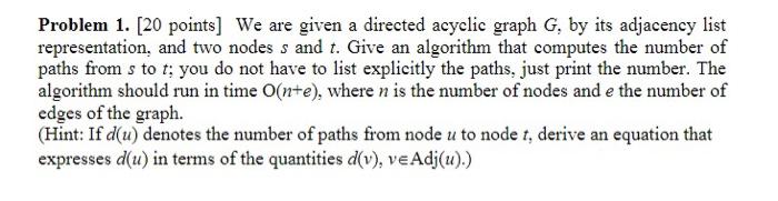 Solved Problem 1. [20 points] We are given a directed | Chegg.com