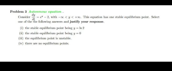 Solved Problem 3 Autonmous Equation. Dy Consider Dt = P8 - | Chegg.com